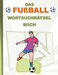 Produktbild: Das Fu&szlig;ball Wortsuchr&auml;tsel Buch