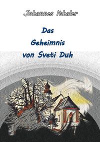 Produktbild: Das Geheimnis von Sveti Duh