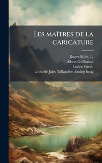 Produktbild: Les mai&Igrave;tres de la caricature