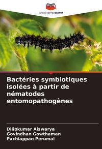 Produktbild: Bact&eacute;ries symbiotiques isol&eacute;es &agrave; partir de n&eacute;matodes entomopathog&egrave;nes