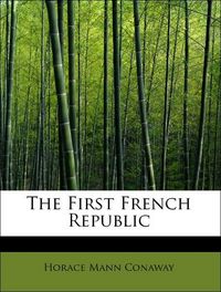 Produktbild: Conaway, H: First French Republic