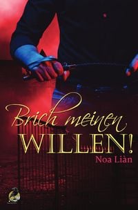 Produktbild: Brich meinen Willen!