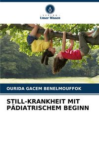 Produktbild: Still-Krankheit mit P&auml;diatrischem Beginn