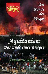 Bild vom Artikel Aquitanien - das Ende eines Krieges vom Autor Annemarie Nikolaus