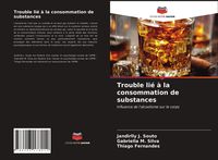 Produktbild: Trouble li&eacute; &agrave; la consommation de substances