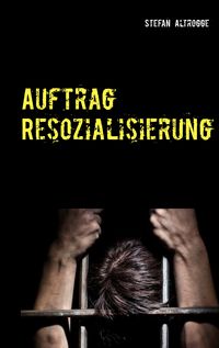 Produktbild: Auftrag Resozialisierung