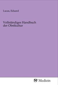 Produktbild: Vollst&auml;ndiges Handbuch der Obstkultur