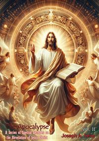 Produktbild: Apocalypse A Series of Special lectures on the Revelation of Jesus Christ Vol. II [Revised Text]