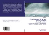 Produktbild: On refinement of certain laws of classical electrodynamics
