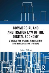 Produktbild: Commercial and Arbitration Law of the Digital Economy