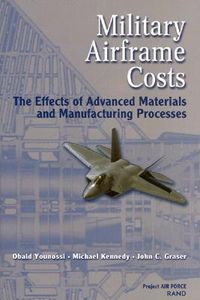 Produktbild: Military Airframe Costs: The Effects of Advances Materials and Manufacturing Processes