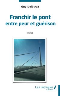 Produktbild: Franchir le pont entre peur et guerison