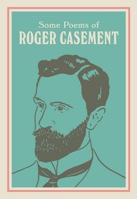 Produktbild: Some Poems Of Roger Casement