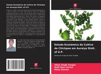 Produktbild: Estudo Econ&oacute;mico do Cultivo de Chickpea em Auraiya Distt. of U.P.