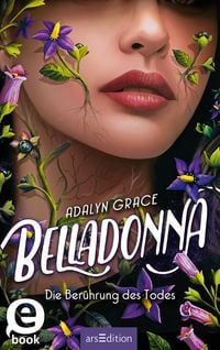Produktbild: Belladonna - Die Ber&uuml;hrung des Todes (Belladonna 1)