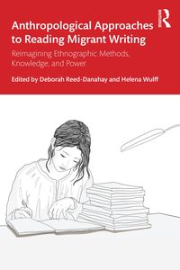 Produktbild: Anthropological Approaches to Reading Migrant Writing