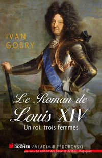 Produktbild: Le roman de Louis XIV