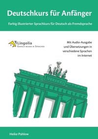 Produktbild: Deutschkurs f&uuml;r Anf&auml;nger: Farbig illustrierter Sprachkurs f&uuml;r Deutsch als Fremdsprache