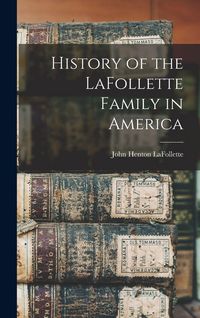 Produktbild: History of the LaFollette Family in America