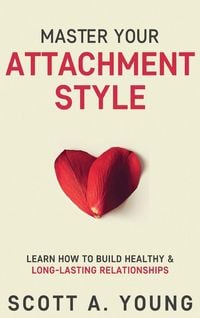 Produktbild: Master Your Attachment Style