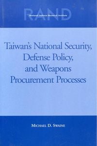 Produktbild: Taiwans National Security, Defense Policy and Weapons Procurement Processes