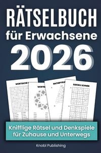 Produktbild: R&auml;tselbuch f&uuml;r Erwachsene 2026 - Knifflige R&auml;tsel und Denkspiele f&uuml;r Zuhause & Unterwegs