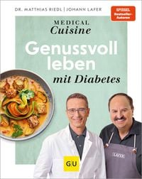 Produktbild: Medical Cuisine - Genussvoll leben mit Diabetes