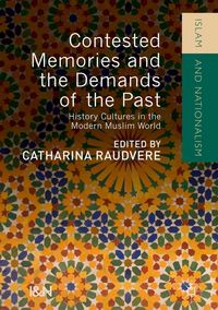 Produktbild: Contested Memories and the Demands of the Past