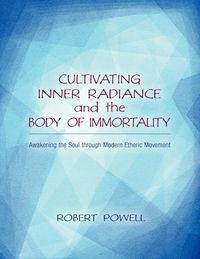Produktbild: Cultivating Inner Radiance and the Body of Immortality