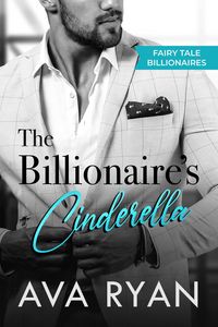 Produktbild: The Billionaire's Cinderella (Fairy Tale Billionaires, #2)