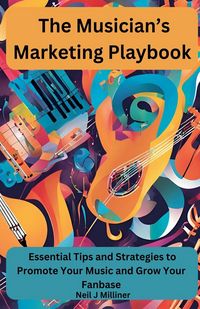 Produktbild: The Musician's Marketing Playbook