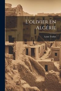 Produktbild: L'olivier En Alg&eacute;rie