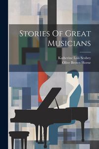 Produktbild: Stories Of Great Musicians