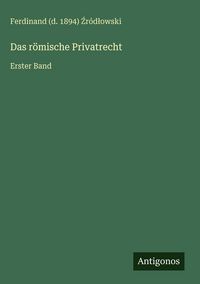 Produktbild: Das r&ouml;mische Privatrecht