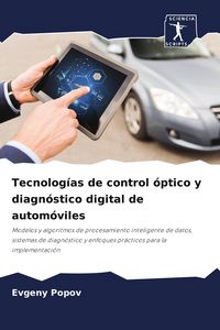 Produktbild: Tecnolog&iacute;as de control &oacute;ptico y diagn&oacute;stico digital de autom&oacute;viles