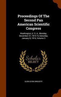 Produktbild: Proceedings Of The Second Pan American Scientific Congress
