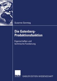 Produktbild: Die Gutenberg-Produktionsfunktion