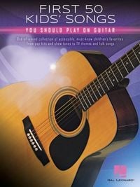 Produktbild: First 50 Kids' Songs You Should Play on Guitar