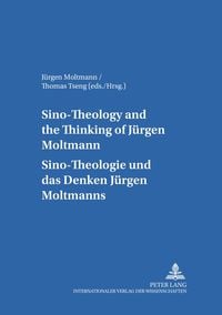 Produktbild: Sino-Theology and the Thinking of J&uuml;rgen Moltmann- Sino-Theologie und das Denken J&uuml;rgen Moltmanns