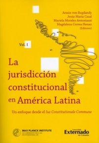 Produktbild: La jurisdicci&oacute;n constitucional en Am&eacute;rica Latina. Un enfoque desde el IUS constitucionale commune. Vol I