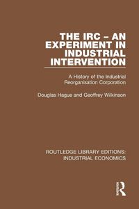 Produktbild: The IRC - An Experiment in Industrial Intervention