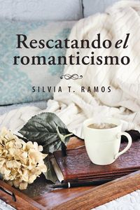 Produktbild: Rescatando el romanticismo