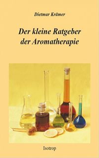 Produktbild: Der kleine Ratgeber der Aromatherapie