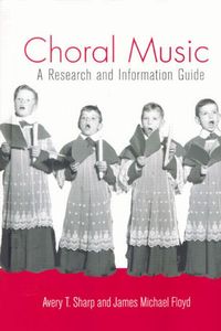 Produktbild: Choral Music: A Research and Information Guide