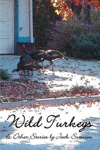 Produktbild: Wild Turkeys & Other Stories