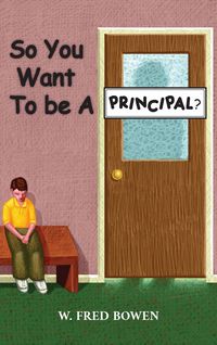 Produktbild: So You Want to be a Principal