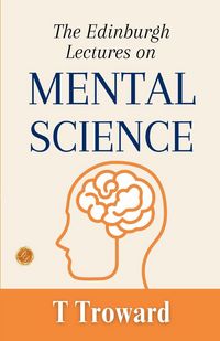 Produktbild: The Edinburgh Lectures on Mental Science