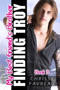 Produktbild: My Best Friend's Brother: Finding Troy (Book 3)