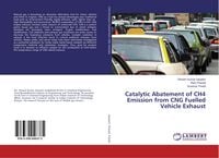 Produktbild: Catalytic Abatement of CH4 Emission from CNG Fuelled Vehicle Exhaust