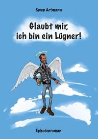 Produktbild: Glaubt mir, ich bin ein L&uuml;gner!